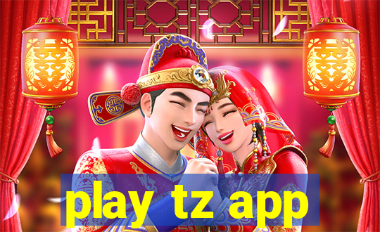 play tz app